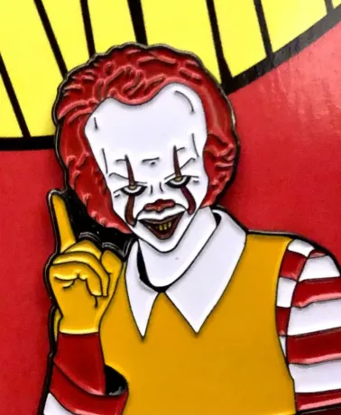IT x Not Mcdonalds - Mcpennywise day job enamel pin badge