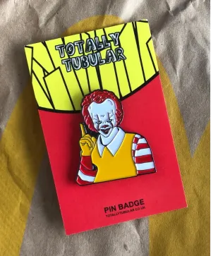 IT x Not Mcdonalds - Mcpennywise day job enamel pin badge